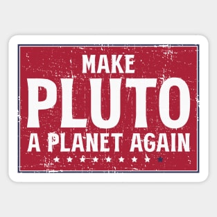 Make Pluto a Planet Again Sticker